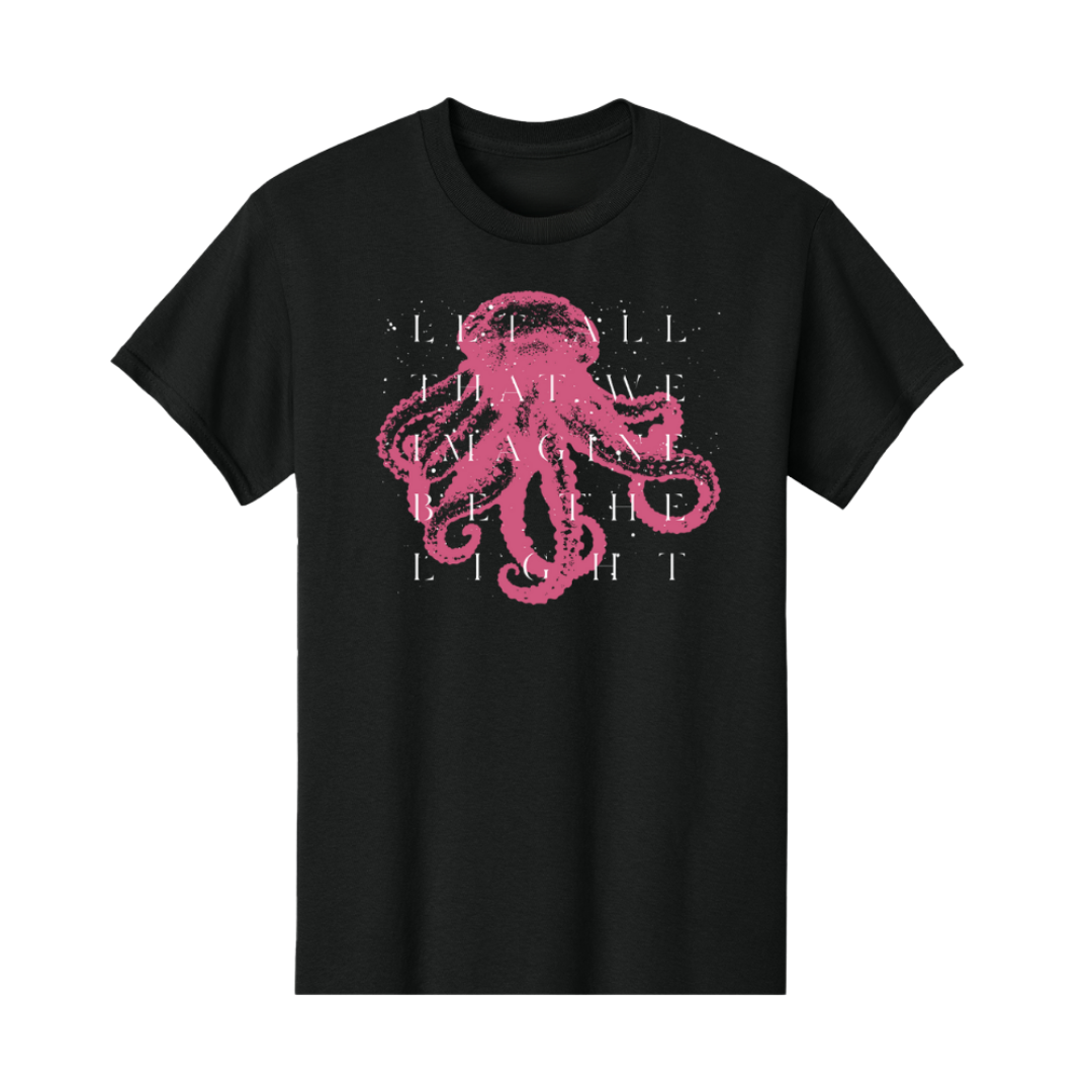 Let All That We Imagine Be The Light T-Shirt