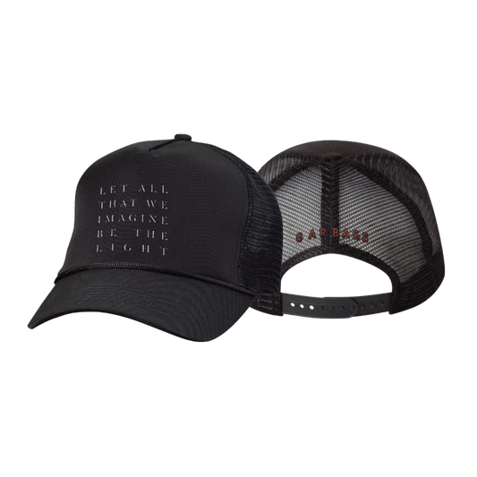 Let All That We Imagine Be The Light Trucker Hat