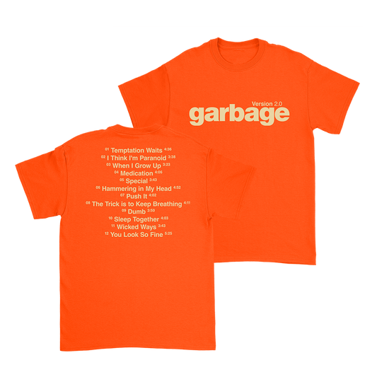 Bright orange classic heavyweight t-shirt featuring garbage version 2.0 album title and tracklist from garbage official store
